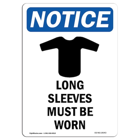 Signmission OSHA Sign, Long Sleeves Must Be Worn With Symbol, 14in X 10in Aluminum, 10" W, 14" H, Portrait OS-NS-A-1014-V-14043